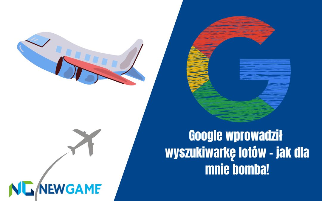 Google wprowadził wyszukiwarkę lotów – jak dla mnie bomba!