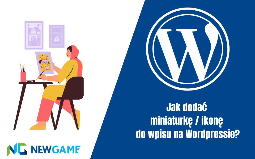 Jak dodać miniaturkę / ikonę do wpisu na WordPressie?