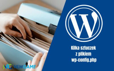 Kilka sztuczek z plikiem wp-config.php