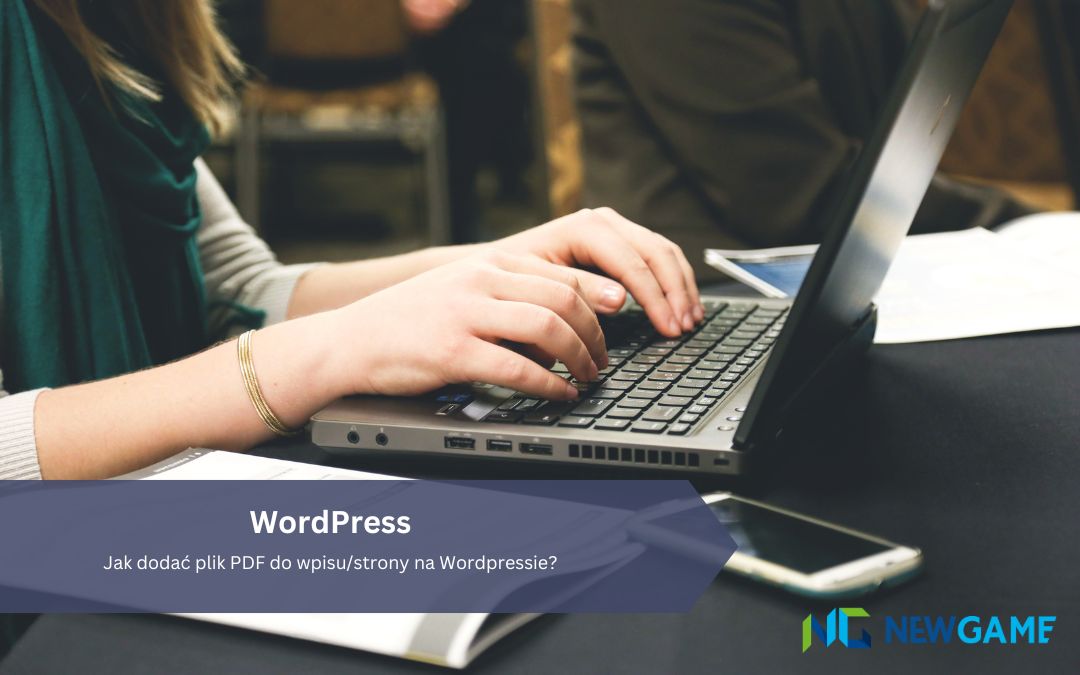 Jak dodać plik PDF do wpisu/strony na WordPressie?