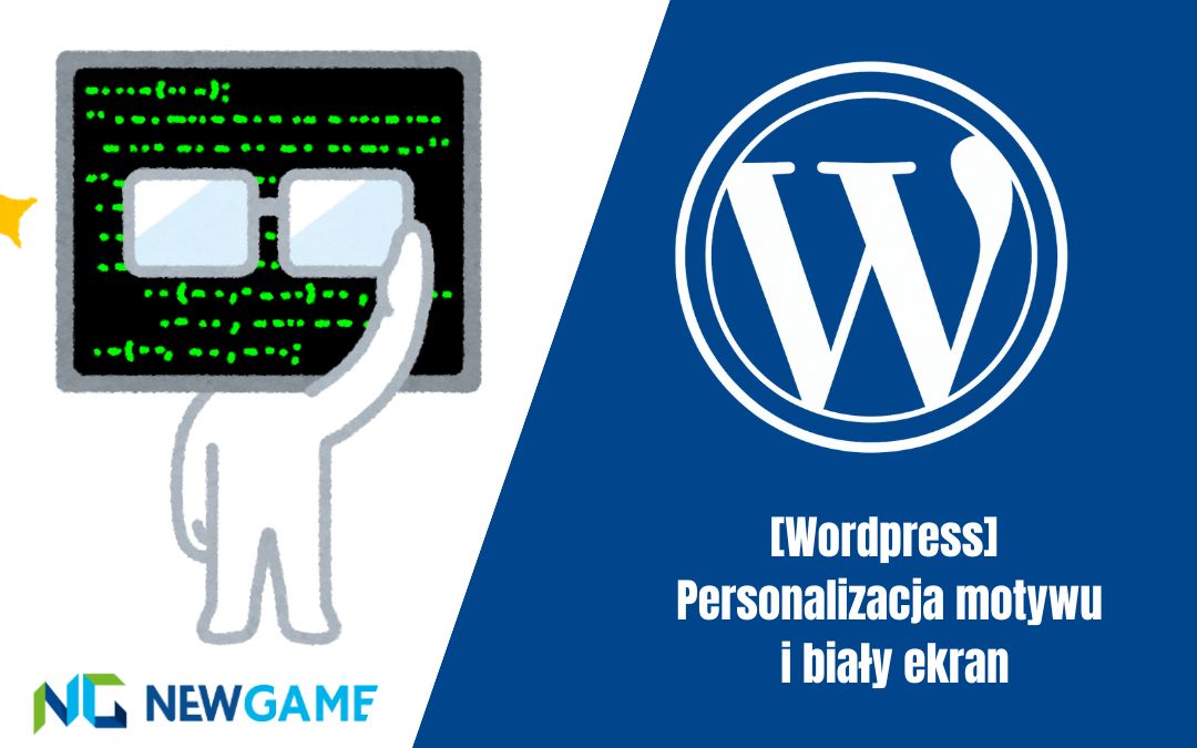 [WordPress] Personalizacja motywu i biały ekran