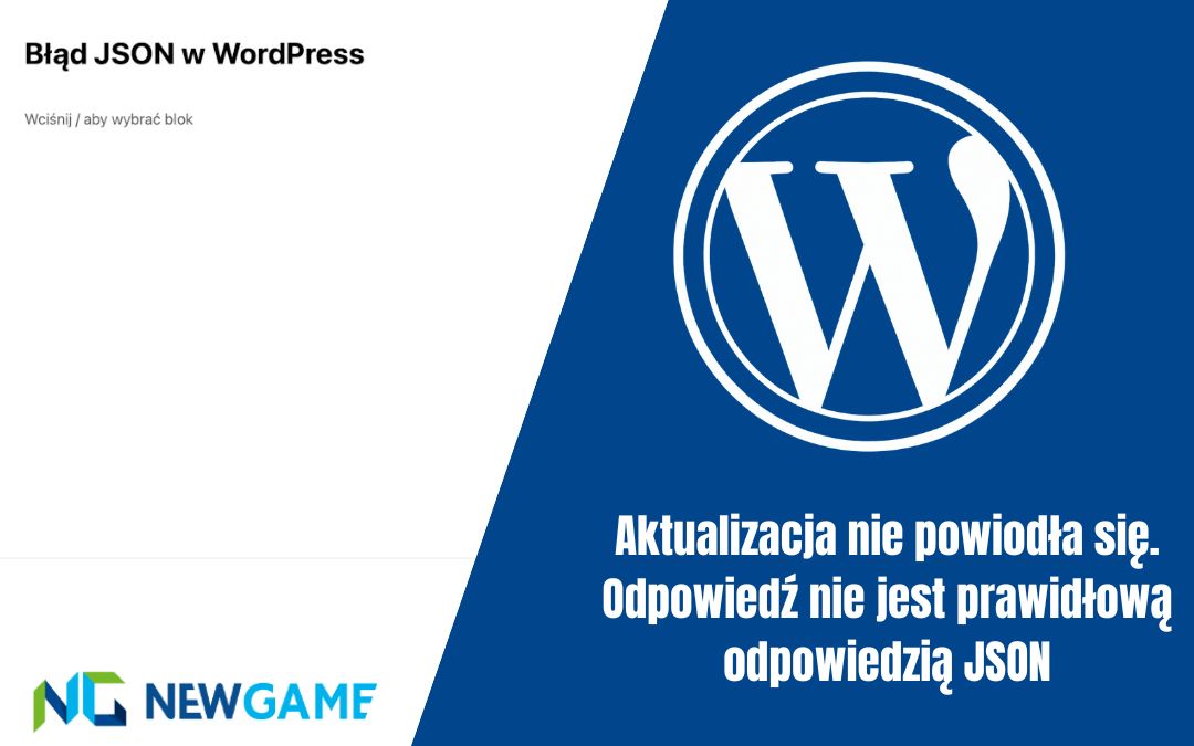 „Aktualizacja nie powiodła się. Odpowiedź nie jest prawidłową odpowiedzią JSON” – jak naprawić ten błąd w WordPressie?