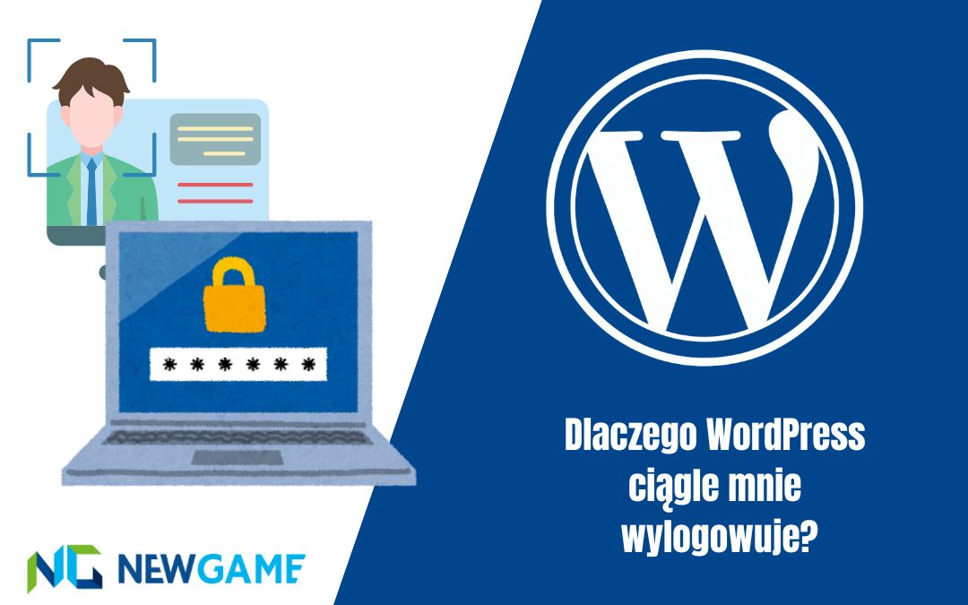 Dlaczego WordPress ciągle mnie wylogowuje?