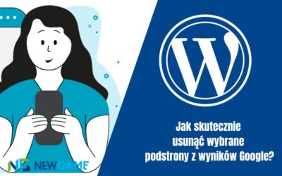 Jak skutecznie usunąć wybrane podstrony z wyników Google?