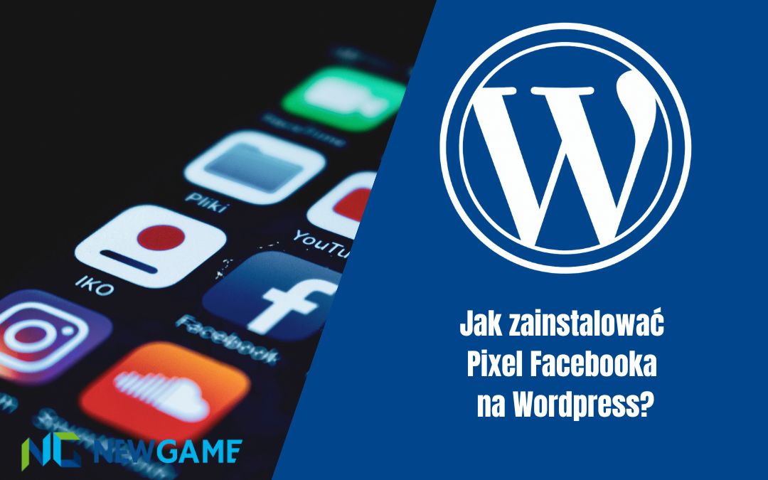 Jak zainstalować Pixel Facebooka na WordPress?