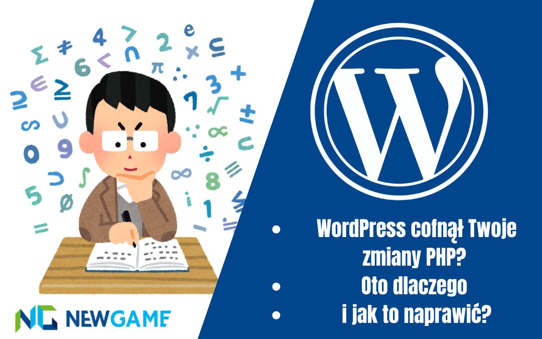 WordPress cofnął Twoje zmiany PHP? Oto dlaczego i jak to naprawić