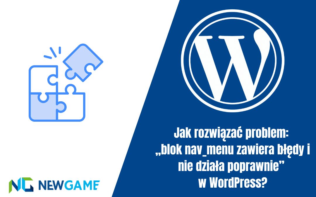 Jak rozwiązać problem: „blok nav_menu zawiera błędy i nie działa poprawnie” w WordPress?